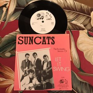 SUNCATS 7inch LET IT SWING アルバム未収録 1985 SUNJAY RECORDS ロカビリー