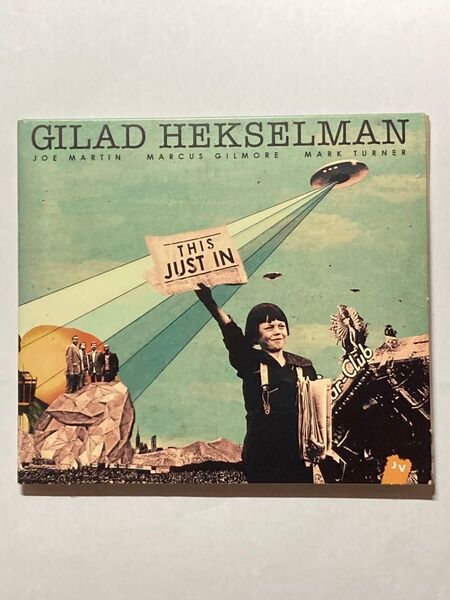Gilad Hekselman This just in ギラッド・ヘクセルマン