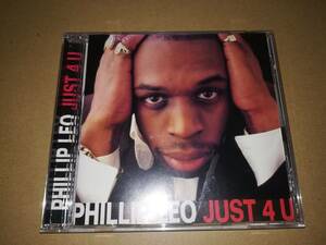 J3448【CD】フィリップ・レオ Phillip Leo / Just 4 You