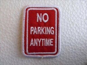 サインボード『NO PARKING ANYTIME』駐車禁止 標識 刺繍 ワッペン/ おしゃれ パッチ アメリカ USA アメカジ 13