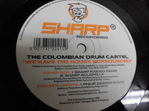 THE COLOMBIAN DRUM CARTEL/WE HAVE THE HOUSE SURROUNDED/3342