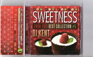 【帯付き・セル商品】「SWEETNESS 2000-2011 BEST COLLECTION #5 / DJ KENT」MOM-0102 