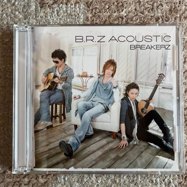 B.R.Z ACOUSTIC (初回限定盤) (DVD付) BREAKERZ