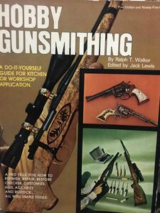 同梱取置歓迎古洋書「HOBBY GUNSMITHING」ガンスミス銃鉄砲武器ピストルライフルショットガン