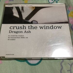 crush the window／Dragon Ash