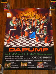 DA PUMP / Pump It Up! feat.TAKUMA THE GREAT 非売品レアポスター! ISSA