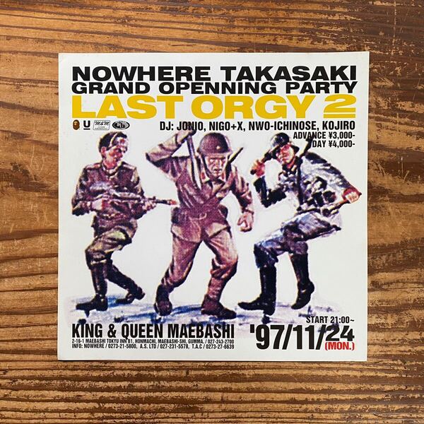 【NOWHERE TAKASAKI オープンパーティー LAST ORGY 2 フライヤー DM チラシ ミニポスター UNDERCOVER BAPE JONIO NIGO ラストオージー2】