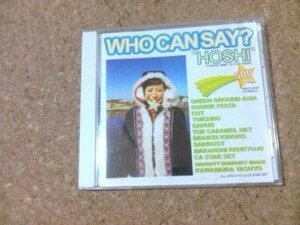 [CD][送100円～] Who Can Say Hoshi