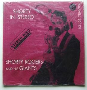 ◆ 未開封・希少 ◆ SHORTY ROGERS and His Giants / Shorty In Stereo ◆ Atlantic SD 1232 ◆