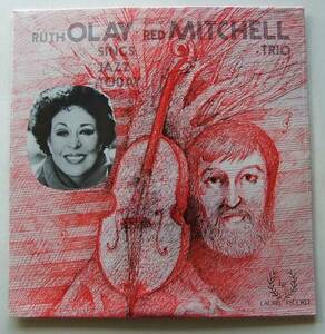 ◆ 未開封・希少 ◆ RUTH OLEY with the RED MITCHELL Trio / Sings Jazz Today ◆ Laurel LR-501 ◆