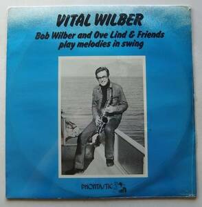 ◆ 未開封・希少 ◆ BOB WILBER / Vital Wilber ◆ Phontastic PHON 7 (スウェーデン盤) ◆