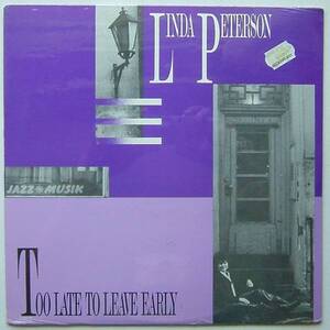 ◆ 未開封・希少 ◆ LINDA PETERSON / Too Late To Leave Early ◆ Celebration CB-5015 ◆