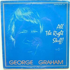 ◆ 未開封・希少 ◆ GEORGE GRAHAM / All The Right Stuff! ◆ Outstanding 049 ◆