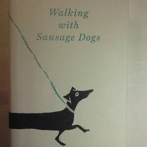 英文学「Walking with Sausage Dog/ソーセージ犬と散歩」Matt Whyman著 2012年