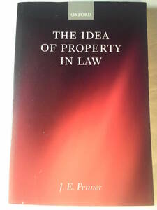 英語/法律「The Idea of Property in Law法律における財産の考え方」J.E.Penner著 Oxford 