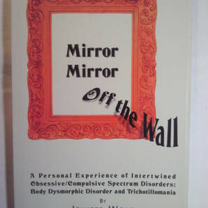 英語/医学「絡み合った強迫性スペクトラム障害の個人経験Mirror Mirror Off the Wall」