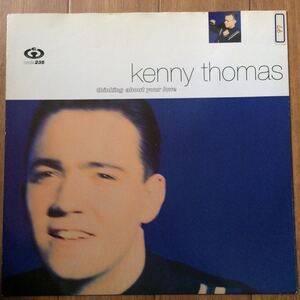 12’ Kenny Thomas-Thinking about your love