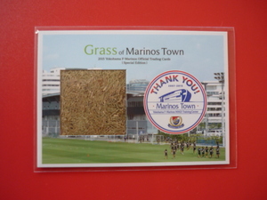 ありがとうマリノスタウン【天然芝カード】２０１５横浜Ｆマリノス☆Grass of Marinos Town／限定１００枚