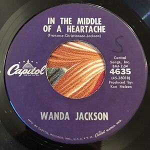 WANDA JACKSON US Original 7inch IN THE MIDDLE OF A HEARTACHE ワンダジャクソン