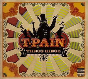 【T-PAIN/THR33 RINGZ】 KANYE WEST/LIL WAYNE/T.I./LUDACRIS/CHRIS BROWN/THREE/CD