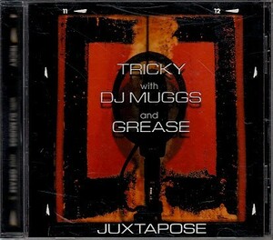 【TRICKY with DJ MUGGS and GREASE/JUXTAPOSE】 国内ボーナストラック収録/CD/検索cypress hill massive attack portishead