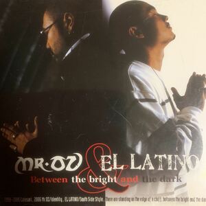 Mr.OZ & EL LATINO 『Between the bright and the dark』PHOBIA OF THUG,G.CUE,CITY-ACE,AK-69,EQUAL,TOKONA-X,DJ 4-SIDE,蝶々