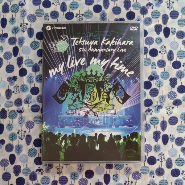 Tetsuya Kakihara 5th Anniversary Live my live my timeLIVE DVD
