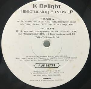 K DELIGHT ／ OLD TO THE NEW ／ PRETTY LITTLE BREAK ／ FUNKY CHICKEN ／ TO ALL B BOYS