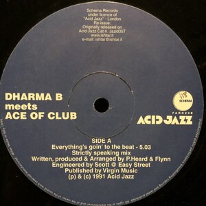 Dharma B Meets Ace Of Clubs / Everything's Goin' To The Beat