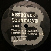 Renegade Soundwave / Probably A Robbery_画像3