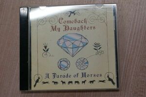 【CD】Comeback My Daughters / A Parade of Horses