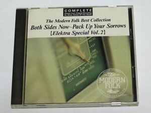 The Modern Folk Best Collection BOTH SIDES NOW～PACK UP YOUR SORROWS [Elektra Special Vol.2] /Judy Collins,Tom Paxton,Erik Darling