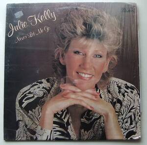 ◆ JULIE KELLY / Never Let Me Go ◆ Pausa PR-7186 ◆ W