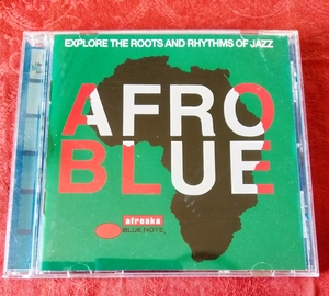 AFRO BLUE / EXPLORE THE ROOTS AND RHYTHMS OF JAZZ