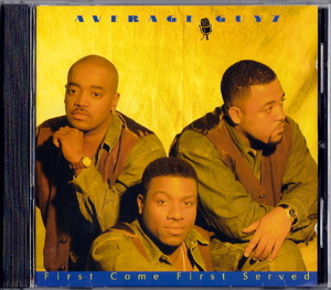 メガレア AVERAGE GUYZ - FIRST COME FIRST SERVED [USオリジナル盤] '95 インディ 名盤 J. RED 在籍グループ R&B/SOUL/NJS/NEW JACK SWING