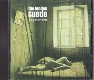 CD) the london SUEDE dog man star