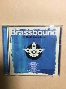 送料無料 ジ・オーディナリー・ボーイズ 「Brassbound」国内盤