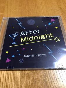 Saoriiiii × FQTQ　会場限定CD「After Midnight」　/Saori@destiny/高野政所/Idiot Pop/