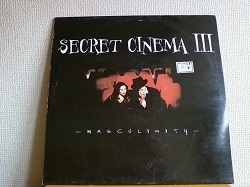 テクノ Secret Cinema Ⅲ / Masculinity 12インチです。