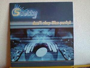 トランス Scotty / Don't Stop (The Party) 12インチです。