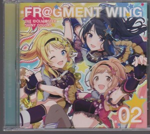 アイドルマスターシャイニーカラーズ　FR@GMENT WING 02