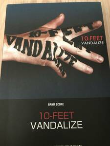 美品　即決 初版　10-Feet　バンドスコア　楽譜　【VANDALIZE】/U goes on STONE COLD BREAK 等