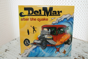 Del Mar「after the quake」