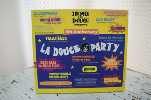 VA「LA DOUCE PARTY 5th Anniversary」★IRMA La DOUCE PRESENTS