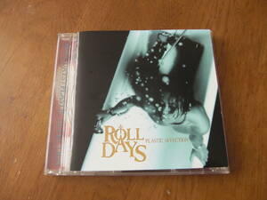 ROLL DAYS/PLASTIC AFFECTION