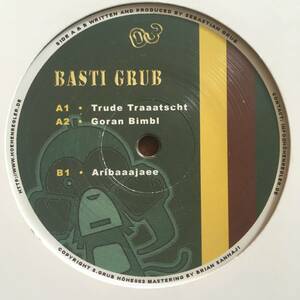 BASTI GRUB - TRUDE TRAAATSCHT / Goran Bimbl / Aribaaajaee / Hohenregler