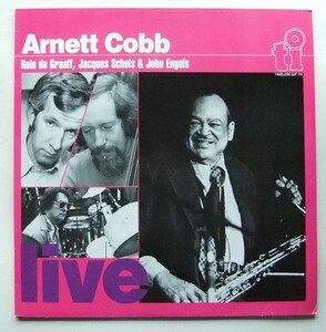 ◆ ARNETT COBB, REIN DE GRAAFF, JAQUES SCHOLS and JOHN ENGELS / Live ◆ Timeless SJP 174 (Holland) ◆ V