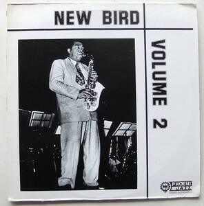 ◆ CHARLIE PARKER / New Bird Volume 2 ◆ Phoenix LP 12 ◆ V