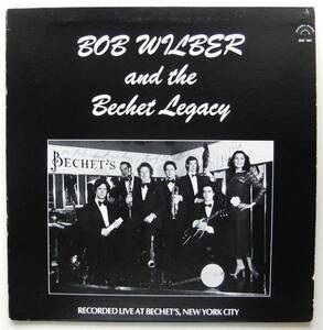 ◆ BOB WILBER and the Bechet Legacy ◆ Bodeswell BW-103 ◆ A