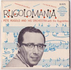 ◆ PETE RUGOLO / Rugolomania ◆ Columbia B-2075 (EP) ◆